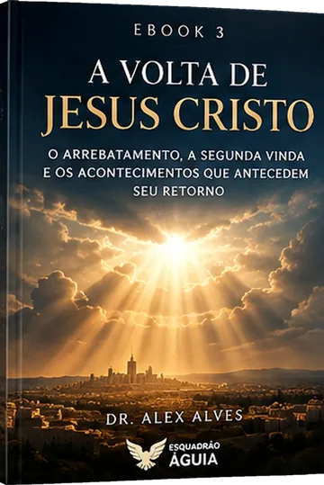 Capa do ebook 3: A Volta de Jesus Cristo